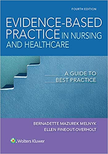 Evidence-Based Practice in Nursing & Healthcare 4th Edition